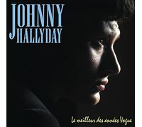 Johnny Hallyday - Le Meilleur Des Ann?Es Vogue