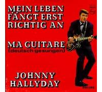 Johnny HALLYDAY - Mein leben fängt erst richtig an 2-track Ltd ed reissue - 1) mein leben fängt ert richtig an 2) Ma guitare CDSINGLE
