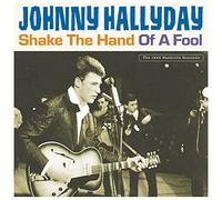 Johnny Hallyday - Shake The Hands Of A Fool (2-LP)