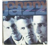 Johnny Hates Jazz - JOHNNY HATES JAZZ - DON'T SAY THAT IT'S LOVE 7in [38765]