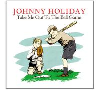 Johnny Holiday - Take Me Out To The Ball Game tally