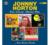 Johnny Horton - Five Classic Albums Plus (The Fantastic Johnny Horton / The Spectacular Johnny Horton / Johnny Horton Sings Free And Easy / Honky Tonk Man / Johnny Horton Makes History)