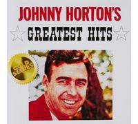 Johnny Horton - Johnny Hortons Greatest Hits