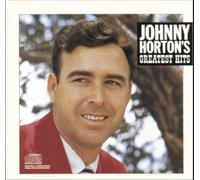 JOHNNY HORTON-JOHNNY HORTON'S GREATEST HITS NEW CD