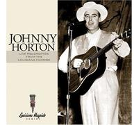 Johnny Horton - Live Recordings At Louisiana Hayride