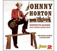 Johnny Horton – North To Alaska and Other Great Hits: The Early Album Collection