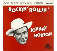 Johnny Horton - Rockin' Rollin' Johnny Horton