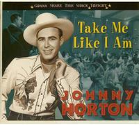 Johnny Horton - Take Me Like I Am - Gonna Shake This Shack Tonight