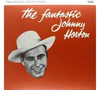Johnny Horton - The Fantastic Johnny Horton