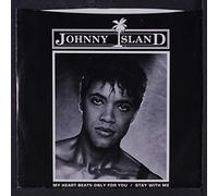 JOHNNY ISLAND - my heart beats only for you 45 rpm single