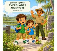 Johnny & James: Everglades Adventure: A Florida Wildlife and Hidden-Nature-Hunt Adventure