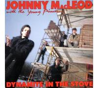 Johnny Mac Leod - Dynamite In The Stove [Vinyl LP]