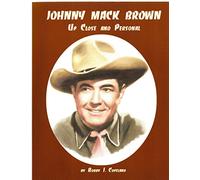 Johnny Mack Brown: Up Close and Personal