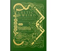 Johnny Mains Celtic Weird (Hardback)
