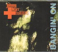 Johnny Marr & The Healers - Banging On