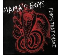 Johnny Mastro & Mama's Boys - Pinch That Snake