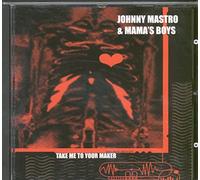 Johnny Mastro - Take Me To Your Maker