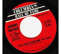 Johnny Mathis 45 RPM It's Not For Me To Say / Chances Are