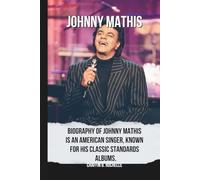 Johnny Mathis: Biography of Johnny Mathis is an American singer, known for his classic standards albums.