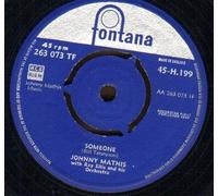 JOHNNY MATHIS - JOHNNY MATHIS - SOMEONE - 7 inch vinyl / 45