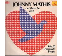 Johnny Mathis - Let There Be Love - His 20 Favourite Songs
