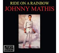 Johnny Mathis - Ride On A Rainbow