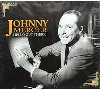 Johnny Mercer - Hello Out There