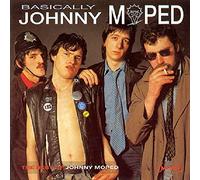 Johnny Moped - Basically: Studio Recordings/Live at the Roundhouse 19th Feb '78