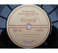 Johnny Nash - Nash, Johnny Tears On My Pillow 7" Old Gold OG9196 EX 1982