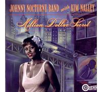 Johnny Nocturne Band - Million Dollar Secret