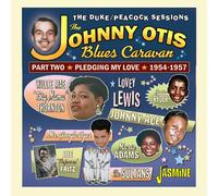 Johnny Otis Blues Ca - Johnny Otis Blues Caravan: Part Two - Pledging My Love 19