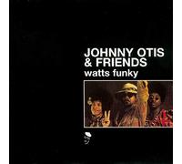 Johnny Otis & Friends - Watts Funky