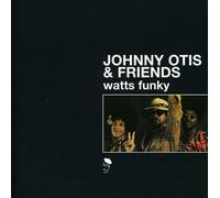 Johnny Otis & Friends - Watts Funky by Johnny Otis & Friends (2002-03-20)