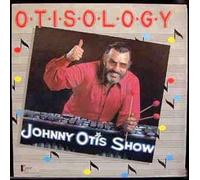 Johnny Otis - Otisology [VINYL]