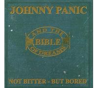 Johnny Panic & The Bible Of Dr - Not Bitter...But Bored (The Roots Of Morrissey)