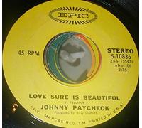 Johnny Paycheck - Love Sure Is Beautiful / Someone To Give My Love To