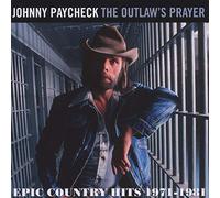 Johnny Paycheck - The Outlaws Prayer: Epic Country Hits 1971-1981