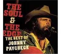 Johnny Paycheck - The Soul and The Edge: The Best Of Johnny Paycheck [New CD]