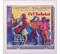 Johnny Polanco & Conjunto Amistad - Pa'l Bailador