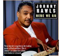 Johnny Rawls - Here We Go