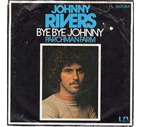 Johnny Rivers - Johnny Rivers: Bye Bye Johnny [Vinyl]