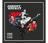 Johnny Rocket - Come A Little Closer [VINYL]