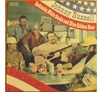 Johnny Russell (2) - rednecks, white socks & blue ribbon beer LP