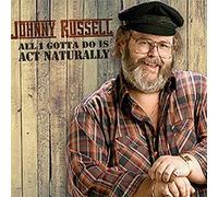 Johnny Russell All I Gotta Do Is Act Naturally (CD)