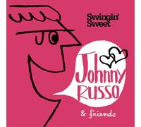 Johnny Russo & Friends - Swingin Sweet