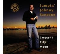 Johnny Sansone - Crescent City Moon