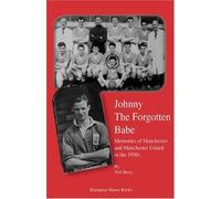 Johnny The Forgotten Babe by Neil Berry (2007-09-05)