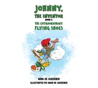 Johnny, The Inventor - Book 3 : The Extraordinary Flying Shoes