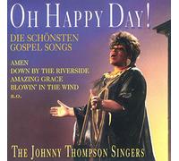 Johnny Thompson Singers - Oh Happy Day [Import]