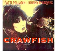 Johnny Thunders and Patti Palladi - Crawfish [7" VINYL]